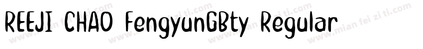 REEJI CHAO FengyunGBty Regular字体转换